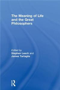 Meaning of Life and the Great Philosophers