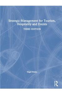 Strategic Management for Tourism, Hospitality and Events