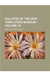 Bulletin of the New York State Museum (Volume 78)