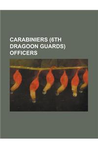 Carabiniers (6th Dragoon Guards) Officers