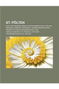 St. Polten: Liste Der Denkmalgeschutzten Objekte in St. Polten, Mariazellerbahn, Westbahn, Leobersdorfer Bahn