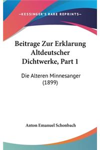 Beitrage Zur Erklarung Altdeutscher Dichtwerke, Part 1