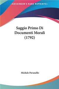 Saggio Primo Di Documenti Morali (1792)