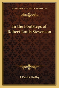 In the Footsteps of Robert Louis Stevenson