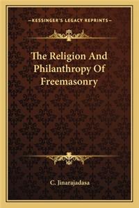 The Religion And Philanthropy Of Freemasonry
