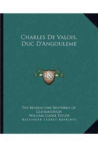 Charles de Valois, Duc D'Angouleme