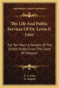 Life and Public Services of Dr. Lewis F. Linn