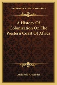 History Of Colonization On The Western Coast Of Africa