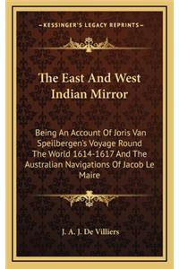 The East and West Indian Mirror