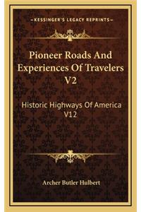 Pioneer Roads and Experiences of Travelers V2