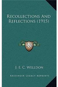 Recollections and Reflections (1915)