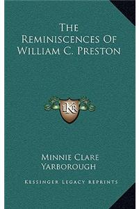 The Reminiscences Of William C. Preston