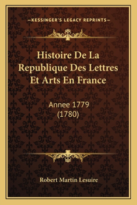 Histoire De La Republique Des Lettres Et Arts En France