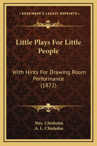 Little Plays For Little People