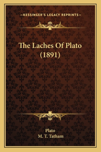 The Laches Of Plato (1891)