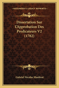 Dissertation Sur L'Approbation Des Predicateurs V2 (1782)