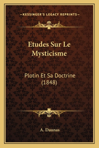 Etudes Sur Le Mysticisme