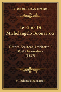 Rime Di Michelangelo Buonarroti