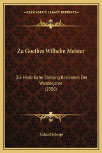 Zu Goethes Wilhelm Meister