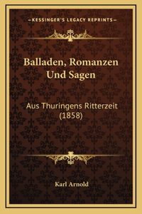 Balladen, Romanzen Und Sagen