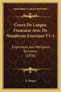 Cours De Langue Francaise Avec De Nombreux Exercises V1-3