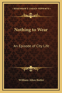 Nothing to Wear: An Episode of City Life