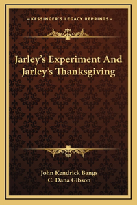 Jarley's Experiment And Jarley's Thanksgiving