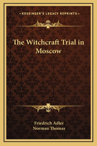 The Witchcraft Trial in Moscow