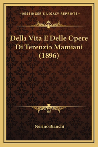 Della Vita E Delle Opere Di Terenzio Mamiani (1896)