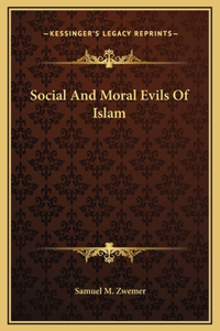 Social And Moral Evils Of Islam