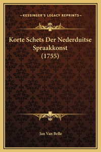 Korte Schets Der Nederduitse Spraakkonst (1755)
