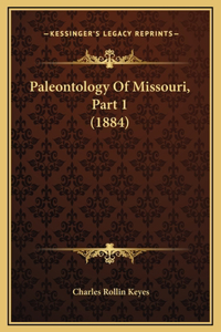 Paleontology Of Missouri, Part 1 (1884)