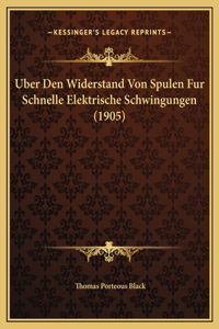 Uber Den Widerstand Von Spulen Fur Schnelle Elektrische Schwingungen (1905)