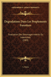 Degradations Dans Les Peuplements Forestiers