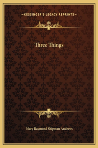 Three Things