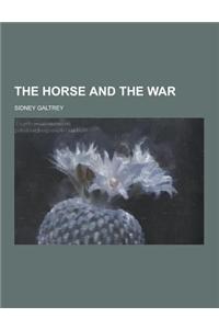 The Horse and the War