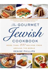 The Gourmet Jewish Cookbook: More Than 200 Recipes from Around the World