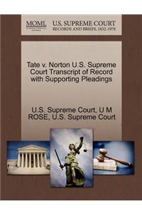 Tate V. Norton U.S. Supreme Court Transcript of Record with Supporting Pleadings