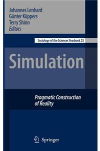 Simulation: Pragmatic Constructions of Reality