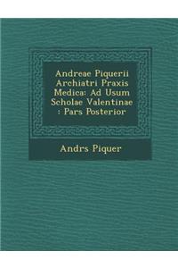 Andreae Piquerii Archiatri Praxis Medica