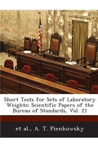 Short Tests for Sets of Laboratory Weights