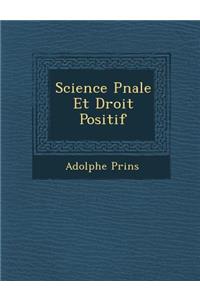 Science P�nale Et Droit Positif