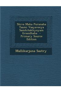 Shiva Maha Puranaha Tasmi Vaayaveeya Samhitakhyoyam Grandhaha