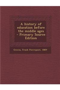 A History of Education Before the Middle Ages