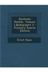 Deutsche Politik, Volume 1, Part 3