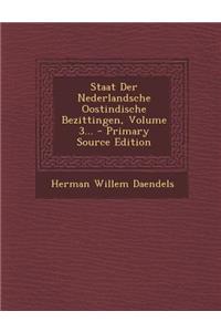 Staat Der Nederlandsche Oostindische Bezittingen, Volume 3...