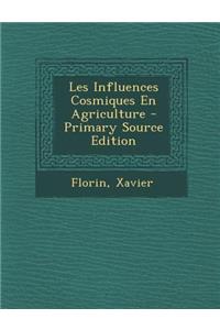 Les Influences Cosmiques En Agriculture