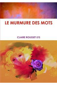 LE Murmure Des Mots