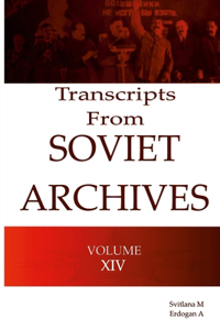 Transcripts from the Soviet Archives VOLUME XIV-1934
