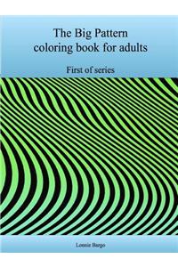 First Big Pattern coloring book for adults